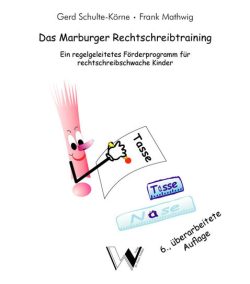 Das Marburger Rechtschreibtraining (MRT)